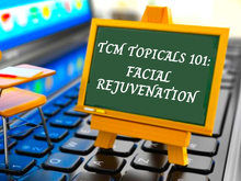 Load image into Gallery viewer, "TCM Topicals 101: Facial Rejuvenation" - A Live Zoom Workshop - NCCAOM and CA CEU Course - Apr 6th