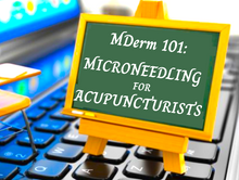 Load image into Gallery viewer, MDerm 101: Microneedling For Acupuncturists, A live Zoom workshop